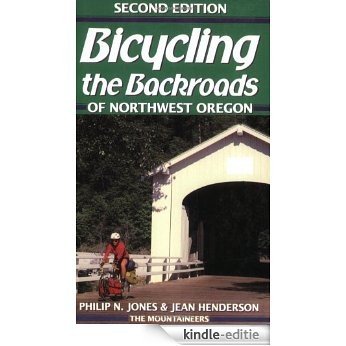 Bicycling the Backroads of Northwest Oregon [Kindle-editie]