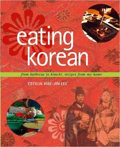 Eating Korean: From Barbecue to Kimchi, Recipes from My Home baixar