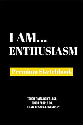 indir I Am Enthusiasm: Premium Blank Sketchbook