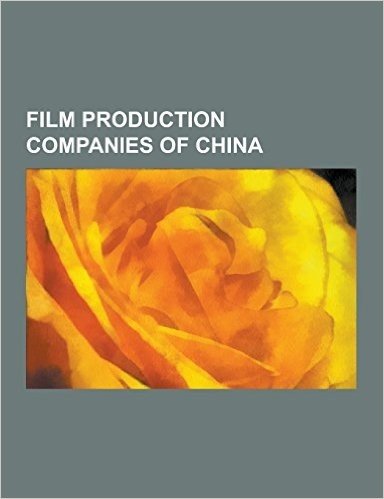Film Production Companies of China: Film Production Companies of Hong Kong, Lianhua Film Company Films, Milkyway Image, Celestial Pictures, Shaw Broth baixar