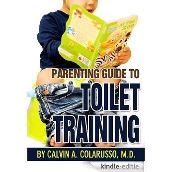 Parenting Guide to Toilet Training (English Edition) [Kindle-editie]