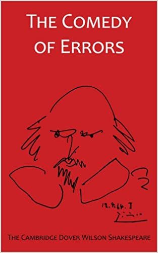 The Comedy of Errors: The Cambridge Dover Wilson Shakespeare (The Cambridge Dover Wilson Shakespeare Series)