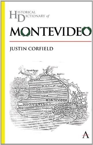 Historical Dictionary of Montevideo