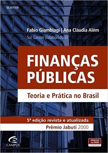 Finanças Públicas. Teoria e Prática no Brasil