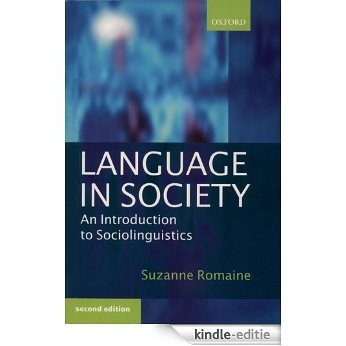 Language in Society: An Introduction to Sociolinguistics [Kindle-editie]