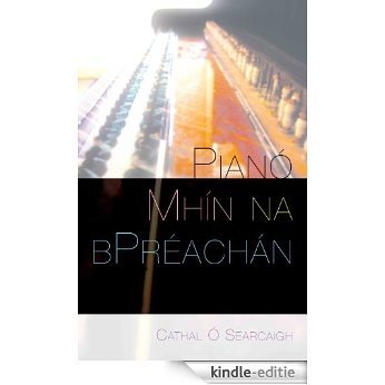 Pianó Mhín na bPreachán [Kindle-editie]
