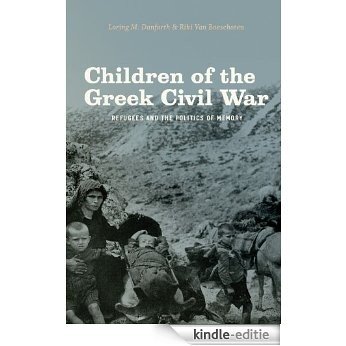 Children of the Greek Civil War: Refugees and the Politics of Memory [Kindle-editie]