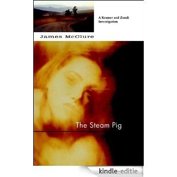 Steam Pig: A Lieutenant Kramer and Detective Sergeant Mickey Zondi Investigation (Kramer and Zondi Investigations Set in South Africa) [Kindle-editie]