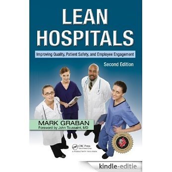 Lean Hospitals: Improving Quality, Patient Safety, and Employee Engagement, Second Edition [Kindle-editie]