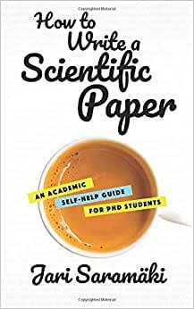 indir How to Write a Scientific Paper: An Academic Self-Help Guide for PhD Students