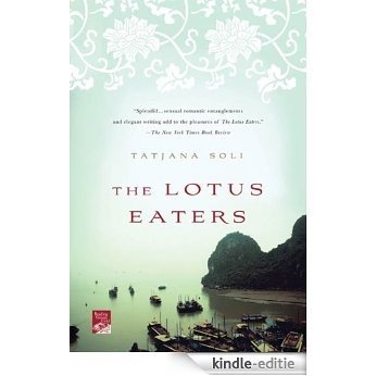 The Lotus Eaters: A Novel (Reading Group Gold) [Kindle-editie]