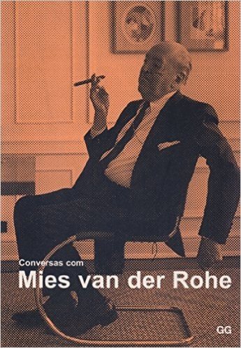 Conversas com Mies Van Der Rohe