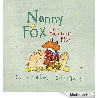 Nanny Fox & the Three Little Pigs (English Edition) [Kindle-editie]