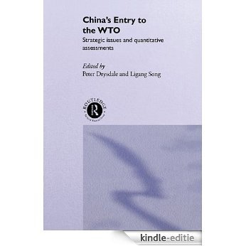 China's Entry into the World Trade Organisation (Routledge Studies in the Growth Economies of Asia) [Kindle-editie]