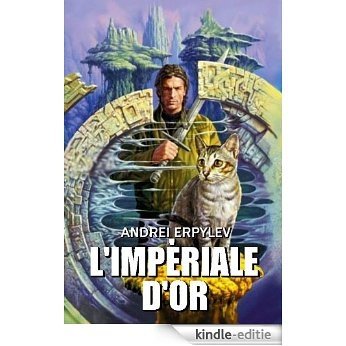 L'IMPÉRIALE D'OR (L'empire de miroir t. 2) (French Edition) [Kindle-editie]