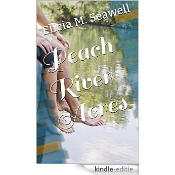 Peach River Acres (English Edition) [Kindle-editie]