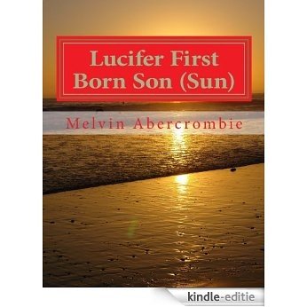Lucifer First Born Son (Sun) (Broken Wing Ministry Book 5) (English Edition) [Kindle-editie]