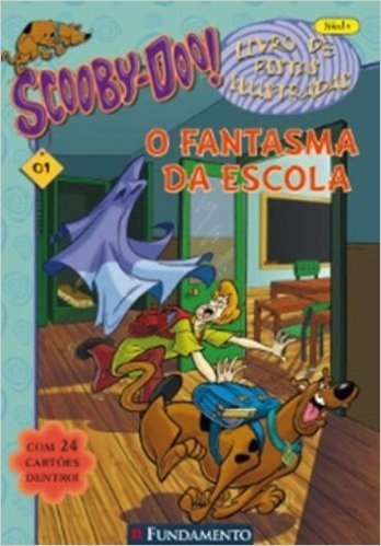 Scooby-Doo! O Fantasma Da Escola. Livro De Pistas Ilustradas
