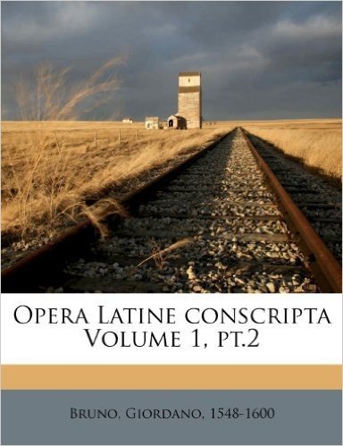 Opera Latine Conscripta Volume 1, PT.2