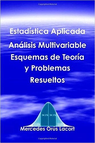 Estadistica Aplicada Analisis Multivariable - Esquemas de Teoria y Problemas Resueltos baixar