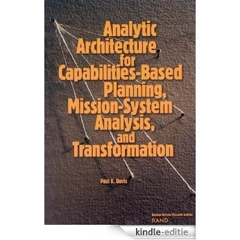 Analytic Architecture Capabilities Based Planning Mission Sy [Kindle-editie]