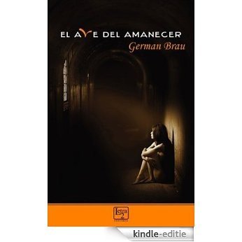 El ave del amanecer (Spanish Edition) [Kindle-editie] beoordelingen