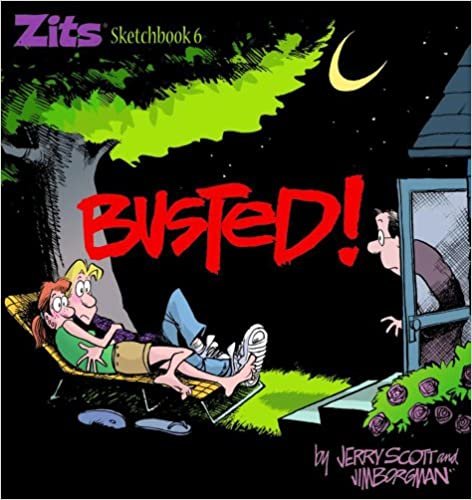 Busted!: Zits Sketchbook #6 (Zits Sketchbook (Paperback))