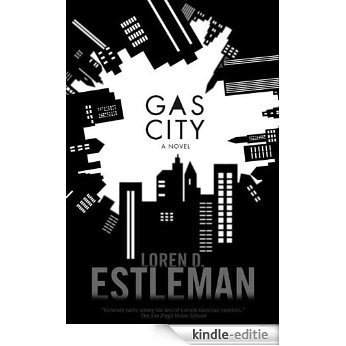 Gas City: A Novel (Tom Doherty Associates Books) [Kindle-editie]