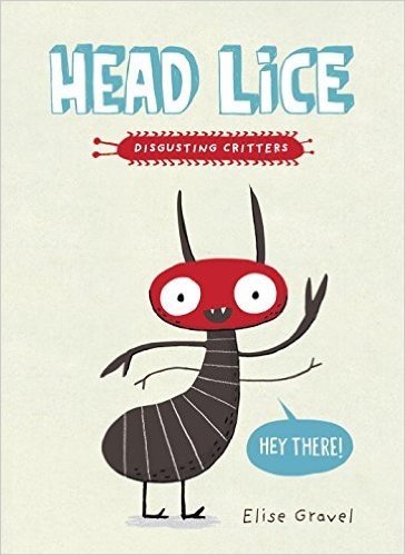 Head Lice: Disgusting Critters Series