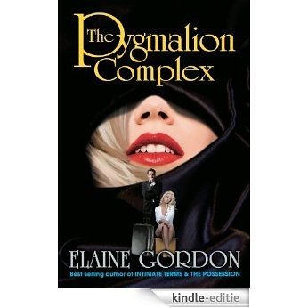 The Pygmalion Complex (Astor Place Genre Fiction) (KWS Publishers - Astor Place Genre Fiction) [Kindle-editie]