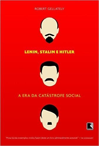 Lenin, Stalin e Hitler