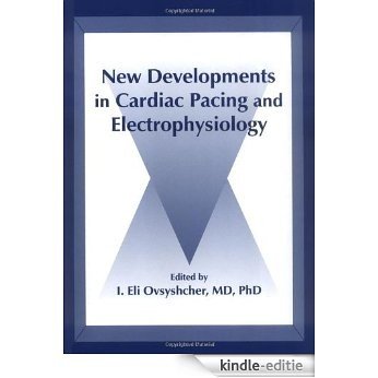 New Developments in Cardiac Pacing and Electrophysiology [Kindle-editie]