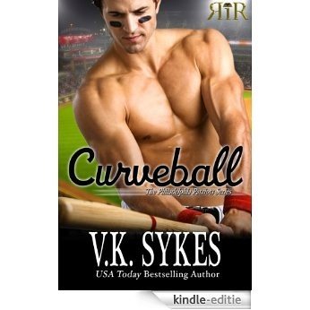 Curveball (Philadelphia Patriots Book 4) (English Edition) [Kindle-editie]