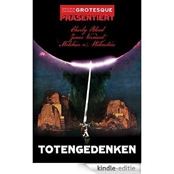 Totengedenken (> grotesque präsentiert 1) (German Edition) [Kindle-editie]