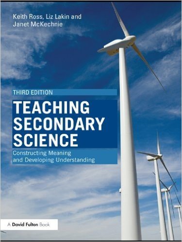 Teaching Secondary Science: Constructing Meaning and Developing Understanding (David Fulton Books)