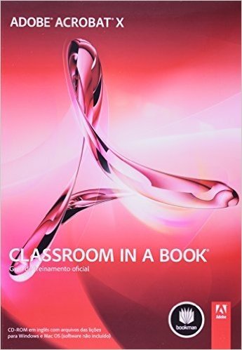 Adobe Acrobat X - Série Classroom in a Book