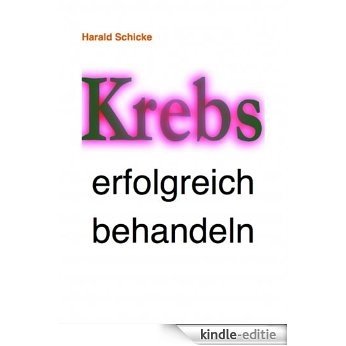 Krebs erfolgreich behandeln - Ginseng hilft bei Krebs (German Edition) [Kindle-editie] beoordelingen
