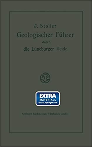 Geologischer Führer Durch die Lüneburger Heide (Geologische Wanderungen durch Niedersachsen und Angrenzende Gebiete) (German Edition) (Geologische ... und angrenzende Gebiete (1), Band 1)