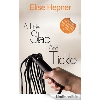 A Little Slap and Tickle - A BDSM Erotic Novella (English Edition) [Kindle-editie]