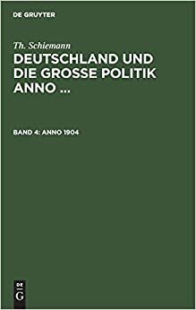 indir Anno 1904 (Th. Schiemann: Deutschland und die große Politik anno ...): Band 4