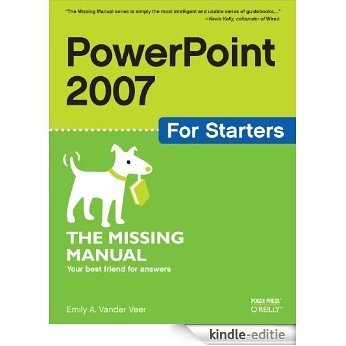 PowerPoint 2007 for Starters: The Missing Manual: The Missing Manual [Kindle-editie]