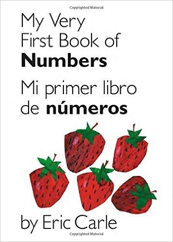 My Very First Book of Numbers/Mi Primer Libro de Numeros
