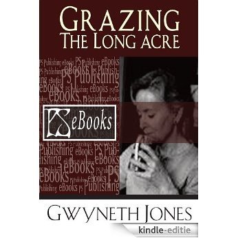Grazing The Long Acre (English Edition) [Kindle-editie]