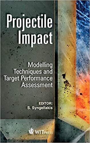 indir Projectile Impact: Modelling Techniques and Target Performance Assessment