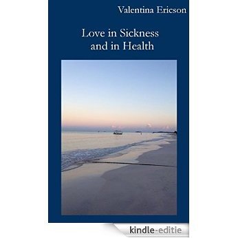 Love in Sickness and in Health [Kindle-editie] beoordelingen