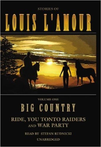 Big Country, Volume 1: Ride, You Tonto Raiders and War Party