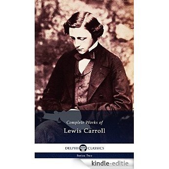 Delphi Complete Works of Lewis Carroll (Illustrated) (English Edition) [Kindle-editie]