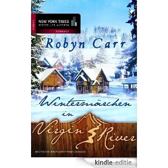 Wintermärchen in Virgin River (German Edition) [Kindle-editie]