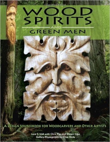 Wood Spirits and Green Men: A Design Sourcebook for Woodcarvers and Other Artists