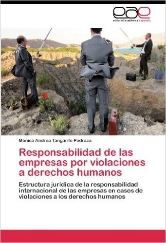 Responsabilidad de Las Empresas Por Violaciones a Derechos Humanos
